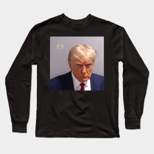 President Trump Criminal Mug Shot Long Sleeve T-Shirt